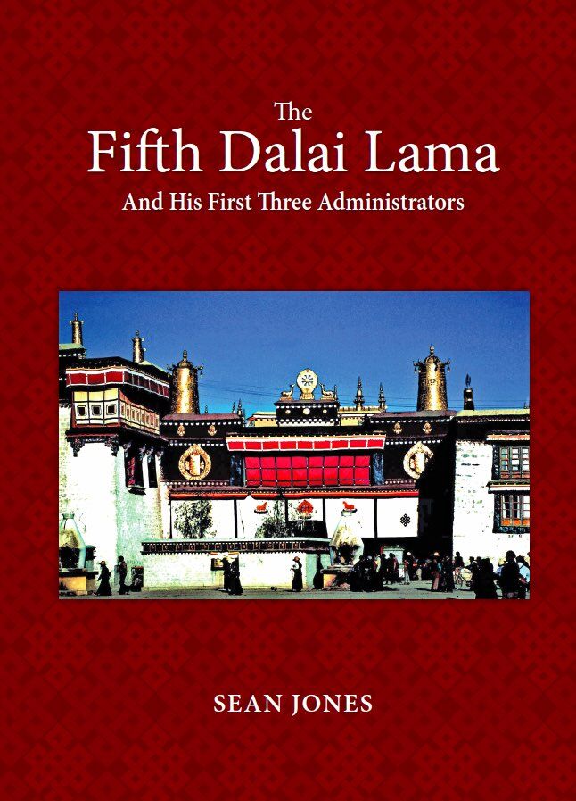The Fifth Dalai Lama And His First Three Administrators 1 The Fifth Dalai Lama And His First Three Administrators