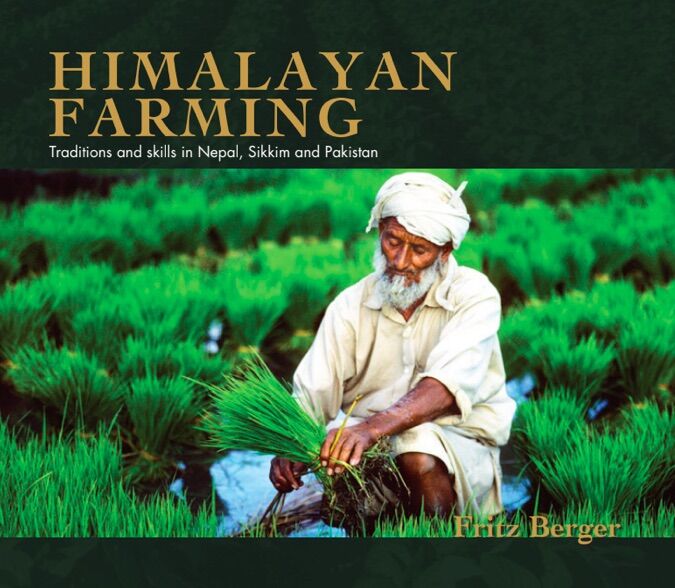 Himalayan Farming : Traditions and skills in Nepal, Sikkim, and Pakistan 1 Himalayan Farming : Traditions and skills in Nepal, Sikkim, and Pakistan