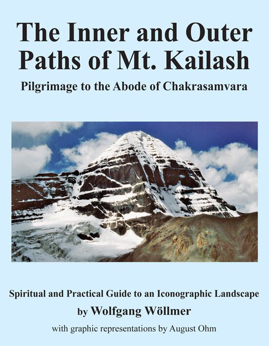 The Inner and Outer Paths of Mt. Kailash: Pilgimage to the Abode of Chakrasamvara 1 The Inner and Outer Paths of Mt. Kailash: Pilgimage to the Abode of Chakrasamvara