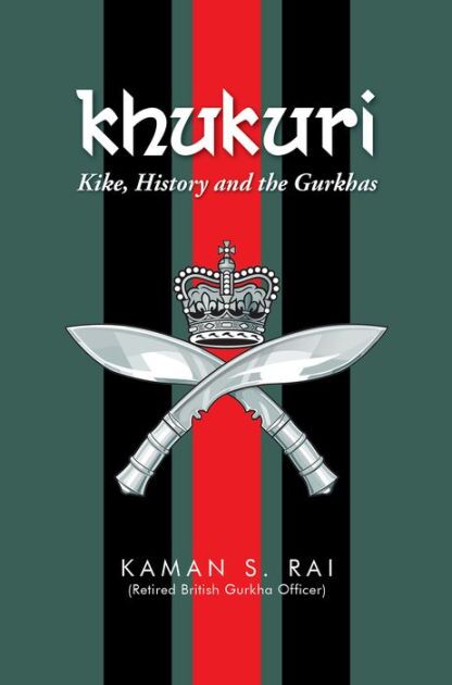 Khukuri : Kike, History and the Gurkhas 1 Khukuri book